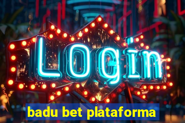 badu bet plataforma